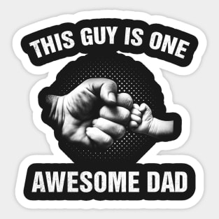 THIS GUY IS ONE AWESOME DAD gift ideas for family Sticker